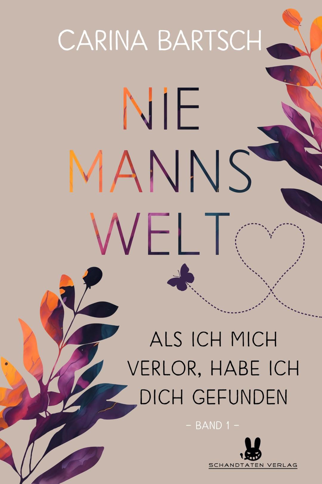 Niemannswelt – Als ich mich verlor, habe ich dich gefunden: Band 1 der Niemannswelt-Reihe