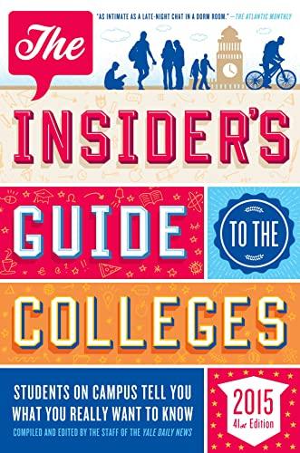 The Insider's Guide to the Colleges (Insider's Guide to the Colleges: Students on Campus)