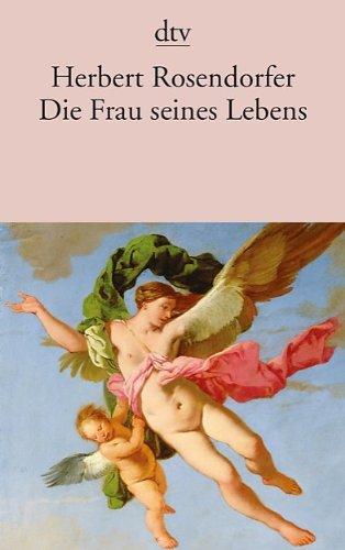 Die Frau seines Lebens und andere Geschichten