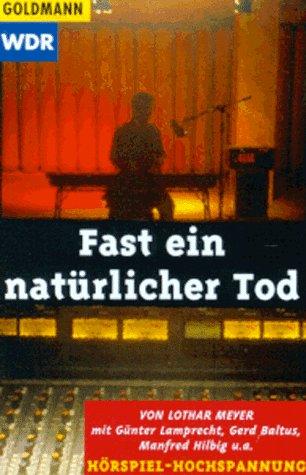 Fast ein natürlicher Tod. WDR Kriminal- Hörspiel. Cassette.