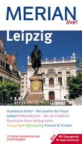 Leipzig. Merian live! Reisen mit Erlebnis-Garantie. Merian-TopTen. Merian-Tipps