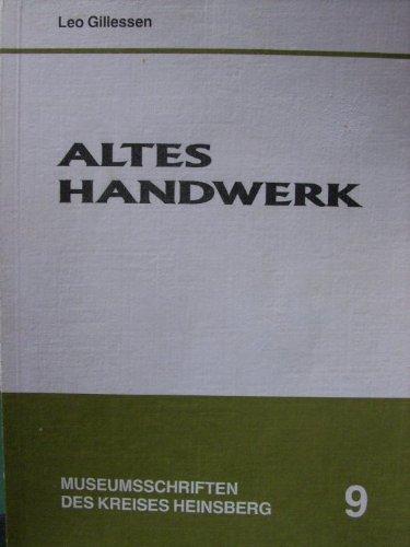 Altes Handwerk: Vorindustrielles Gewerbe in einem ländlichen Raum