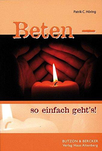 Beten - so einfach geht`s!