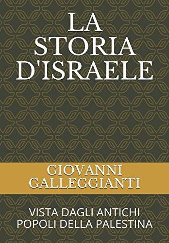 LA STORIA D'ISRAELE: VISTA DAGLI ANTICHI POPOLI DELLA PALESTINA