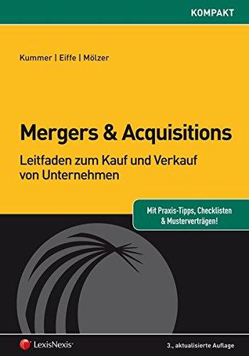 Mergers & Acquisitions: Leitfaden zum Kauf und Verkauf von Unternehmen (Orac kompakt)