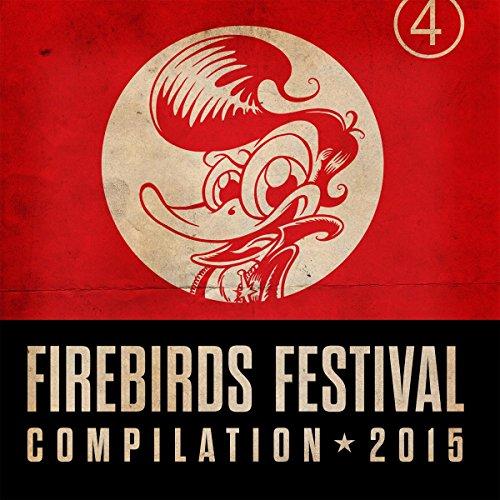 Firebirds Festival Compilation 2015