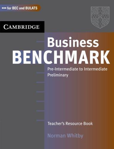 Pre-Intermediate to Intermediate Preliminary: Teacher's Resource Book (Business Benchmark)