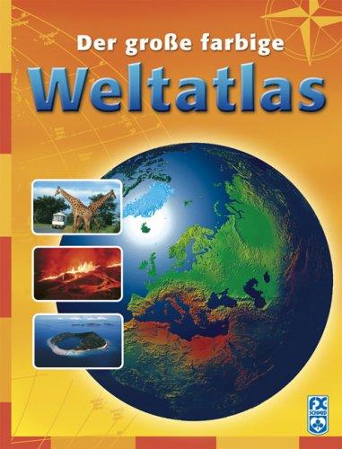 Der große farbige Weltatlas