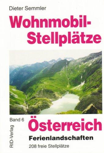 Wohnmobil-Stellplätze Österreich. Ferienlandschaften