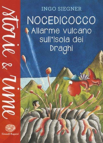 Allarme vulcano sull'isola dei draghi. Nocedicocco