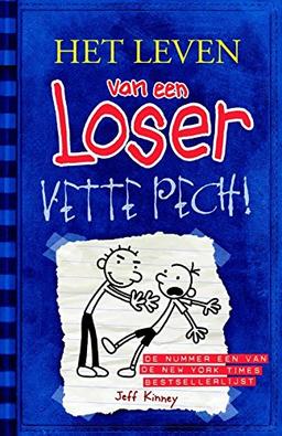 Vette pech! (Het leven van een loser, 2)