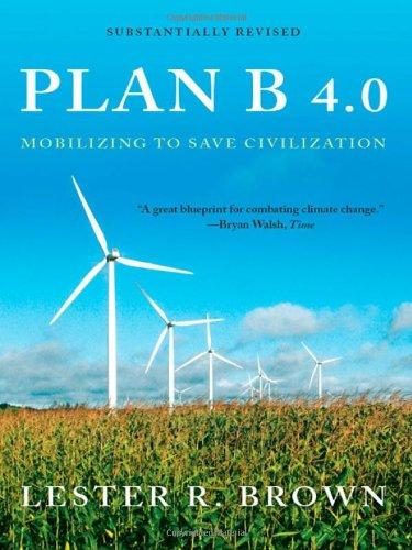 Plan B 4.0: Mobilizing to Save Civilization