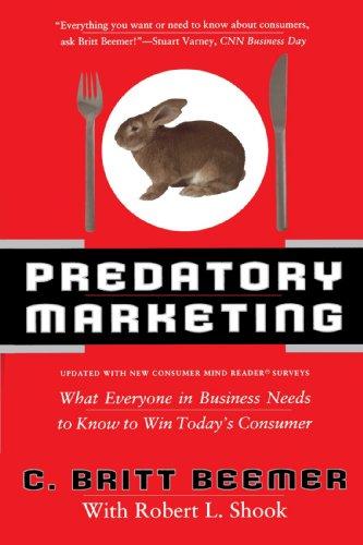 Predatory Marketing: What Everyone in Business Needs to Win Today's Consumer