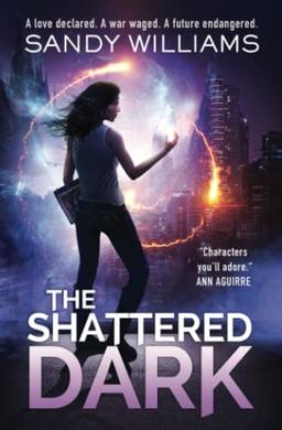 The Shattered Dark (A Shadow Reader Novel, Band 2)