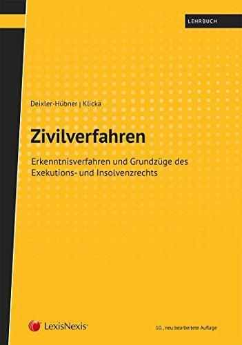 Zivilverfahren: Erkenntnisverfahren und Grundzüge des Exekutions- und Insolvenzrechts (Lehrbuch)