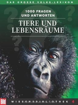 BILD-Wissensbibliothek 4 Tiere und Lebensräume. Das große Volks-Lexikon. 1000 Fragen und Antworten