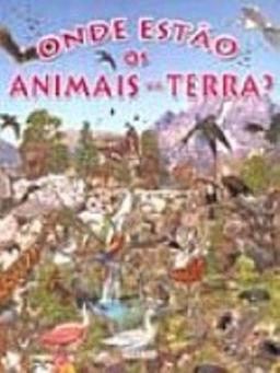 Onde Estao Os Animais Da Terra? (Em Portuguese do Brasil)