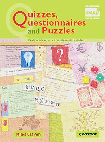 Quizzes, Questionnaires and Puzzles: Ready-made activities for intermediate students