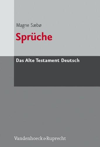 Das Alte Testament Deutsch (ATD), Tlbd.16/1, Sprüche (Das Alte Testament Deutsch. Atd. Kartonierte Ausgabe)