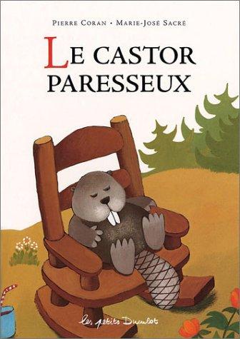 Le castor paresseux