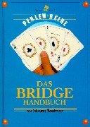 Das Bridge-Handbuch: Perlenreihe