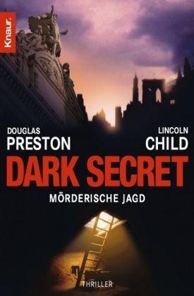 Dark Secret: Mörderische Jagd: Special Agent Pendergasts 6. Fall