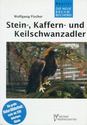 STEIN-, KAFFERN-, KEIL- ...  SCHWANZADLER