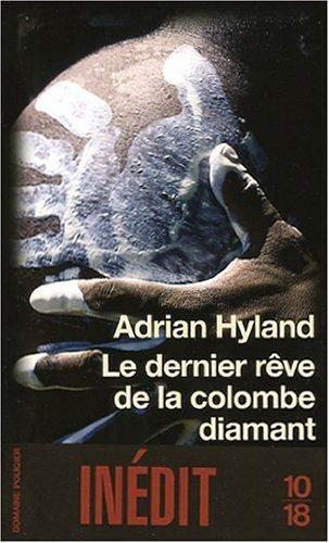 Le dernier rêve de la colombe diamant