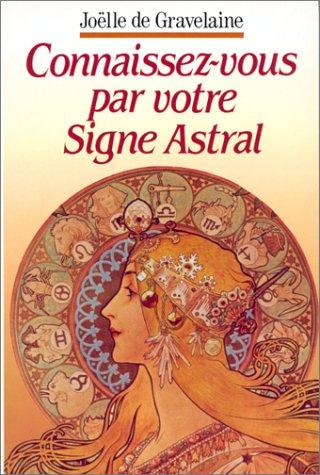 Connaissez-vous par votre signe astral : le zodiaque au masculin et au féminin