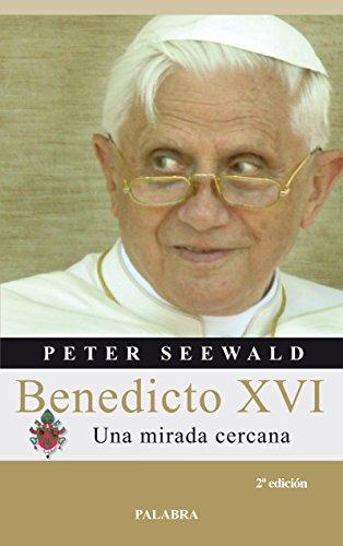 Benedicto XVI : una mirada cercana (Palabra hoy)