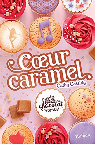 Les filles au chocolat. Vol. 8. Coeur caramel