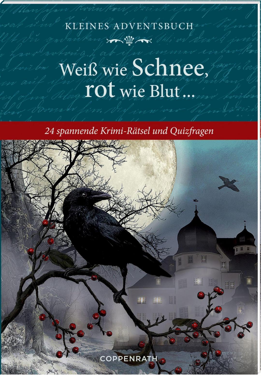 Adventskalenderbuch – Weiß wie Schnee, rot wie Blut ...: 24 spannende Krimi-Rätsel und Quizfragen