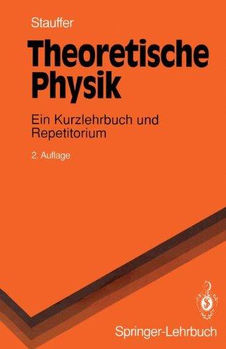 Theoretische Physik: Ein Kurzlehrbuch und Repetitorium (Springer-Lehrbuch)