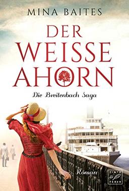 Der weiße Ahorn (Die Breitenbach Saga, Band 1)