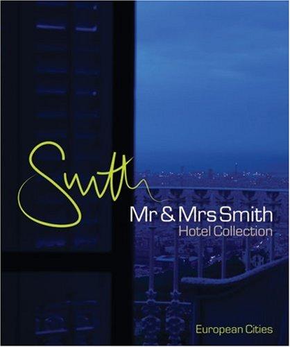 MR & Mrs Smith Hotel Collection: European Cities [With Free Membership Card]