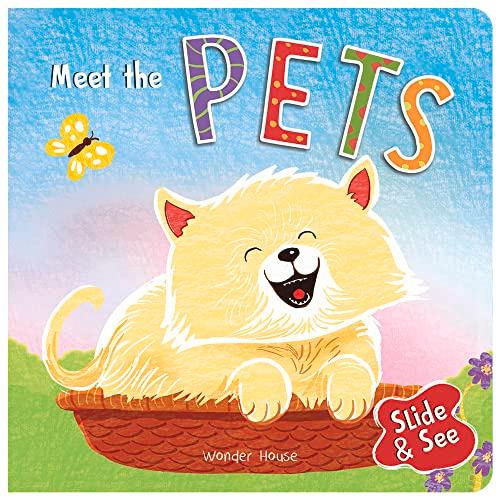 Slide and See - Meet the Pets: Sliding Novelty Board Book for Kids