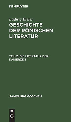 Die Literatur der Kaiserzeit (Sammlung Göschen, 866, Band 866)