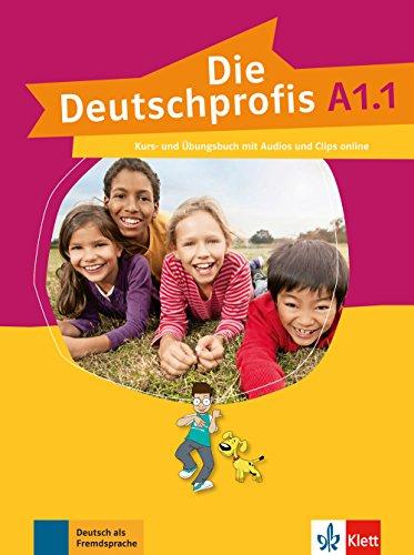 Die Deutschprofis A1.1: Kurs- und Übungsbuch mit Audios und Clips online