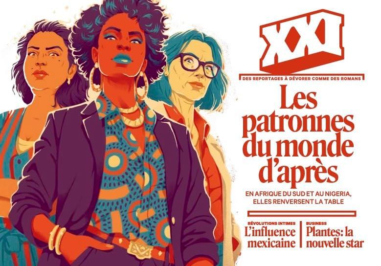 XXI, n° 63. Les patronnes du monde d'après : au Cap ou à Lagos, elles chamboulent les business du vaccin et du cinéma