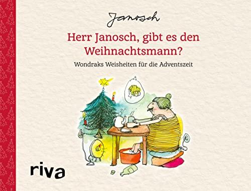 Herr Janosch, gibt es den Weihnachtsmann?: Wondraks Weisheiten für die Adventszeit. Mit Seiten zum Auftrennen. Das perfekte Geschenk für alle Fans des Bestsellerautors Janosch