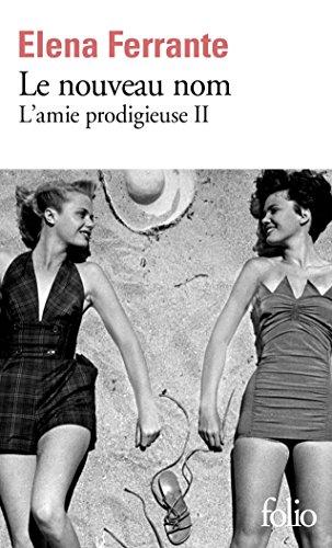 L'amie prodigieuse. Vol. 2. Le nouveau nom : jeunesse