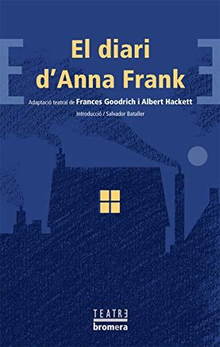 El diari d'Anna Frank (Bromera Teatre, Band 45)