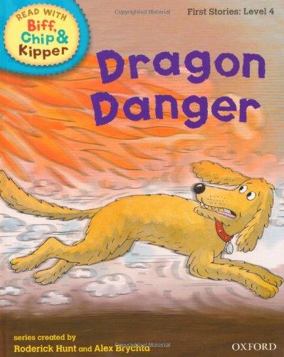 Oxford Reading Tree Read with Biff, Chip, and Kipper: First Stories: Level 4: Dragon Danger