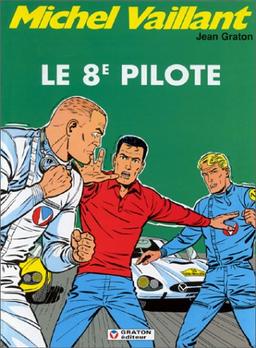 Michel Vaillant. Vol. 8. Le 8e pilote