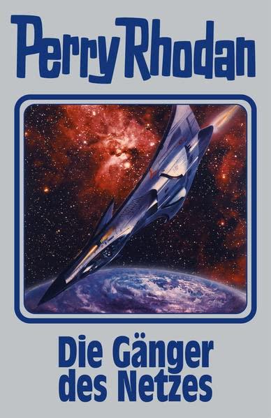 Die Gänger des Netzes: Perry Rhodan Band 159