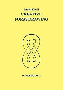 Creative Form Drawing: Workbook 1