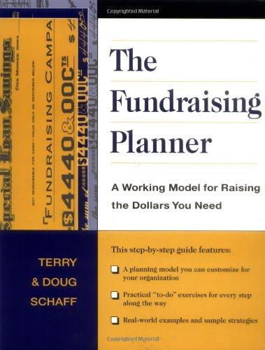 Fundraising Planner: A Working Model for Raising the Dollars You Need (Jossey-bass Nonprofit and Public Management Series)