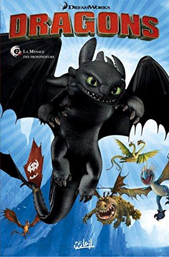 Dragons. Vol. 2. La menace des profondeurs