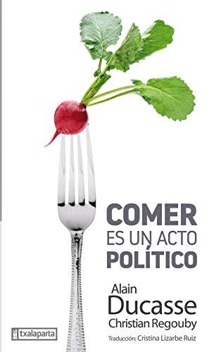 Comer es un acto político (CUERPO Y MENTE)