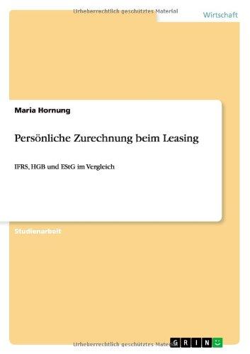 Persönliche Zurechnung beim Leasing: IFRS, HGB und EStG im Vergleich